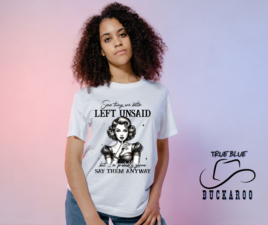 Things Better Left Unsaid