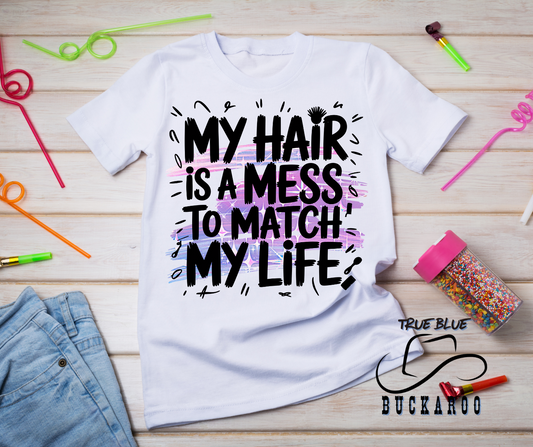 Hair is a Mess