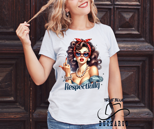 Respectfully