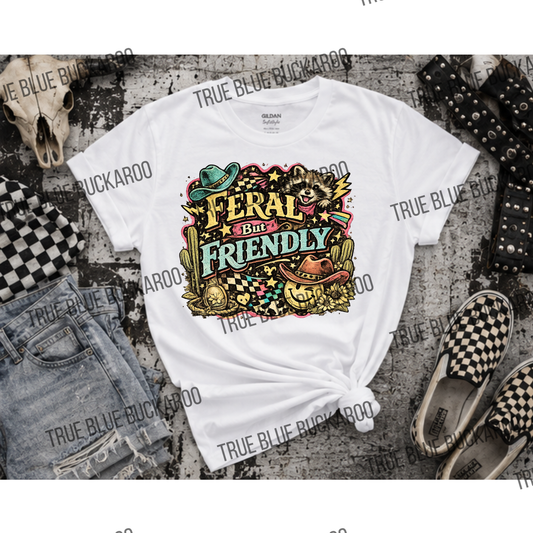 Feral But friendly Tee