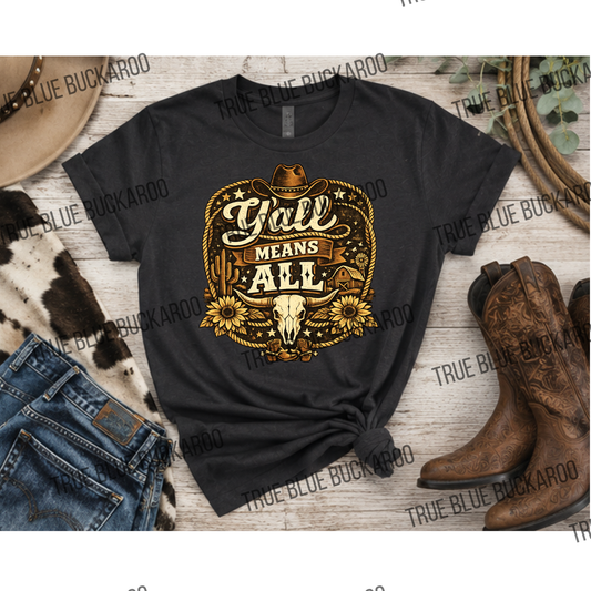 Yall means all Tee
